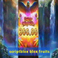 scriptblox blox fruits